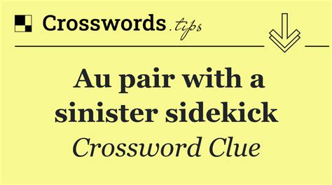 SIDEKICK crossword clue